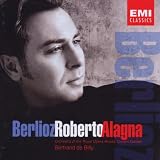 Roberto Alagna sings Berlioz - Arias & Orchestral Songs