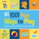 Gymboree 1001 Fun Ways to Play: Quick...