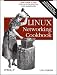 Linux Networking Cookbook Linux Networking Cookbook