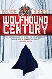 Wolfhound Century (The Wolfhound Century)