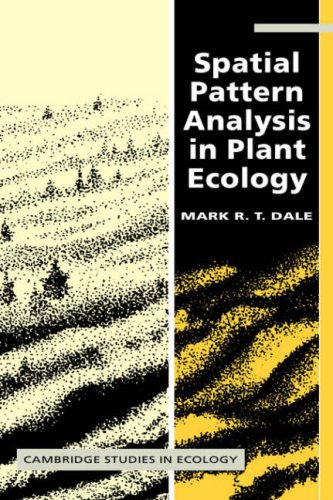 Spatial Pattern Analysis in Plant Ecology (Cambridge Studies in Ecology)