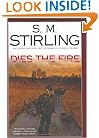 Dies the Fire: A Novel of the Change