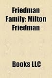 Friedman Family: Milton Friedman, David