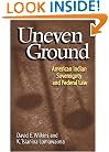 Uneven Ground: American Indian Sovereignty and Federal Law