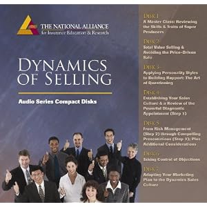 Dynamics of Selling Audio Series CDs (Marketing Series) by The National Alliance for Insurance Education and Research