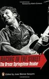 Racing in the Street: The Bruce Springsteen Reader