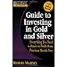 Rich Dad's Advisors: Guide to Investing In Gold and Silver: Protect Your Financial Future