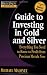 Rich Dad's Advisors: Guide to Investing In Gold and Silver: Protect Your Financial Future