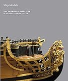 Ship models : the Thomson Collection at the Art Gallery of Ontario