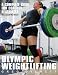Olympic Weightlifting: A Complete Guide for Athletes & Coaches