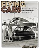 51tvbcyw4pL. SL160  Flying Cars: The Extraordinary History of Cars Designed for Tomorrows World