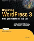 Beginning WordPress 3 (Expert's Voice in Web Development)