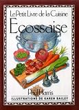 Petit Livre De La Cuisine Ecossaise Hb (International Little Cookbooks) (French Edition)