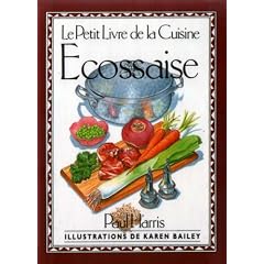 Le Petit Livre De La Cuisine Ecossaise (International Little Cookbooks)
