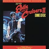 Eddie and the Cruisers II: Eddie Lives!