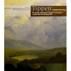 Tippett: A Child of our Time/The Weeping Babe
