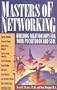 Masters of Networking: Building Relationships for Your Pocketbook and Soul