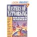 Masters of Networking: Building Relationships for Your Pocketbook and Soul