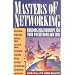 Masters of Networking: Building Relationships for Your Pocketbook and Soul
