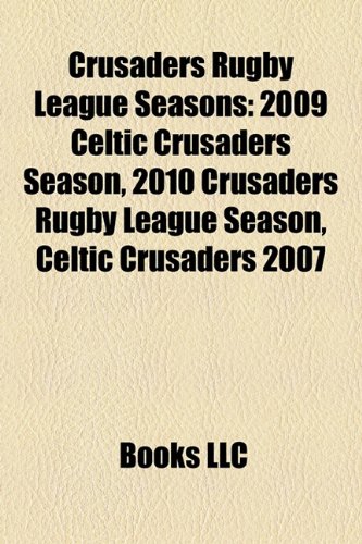 Crusaders Rugby League Seasons