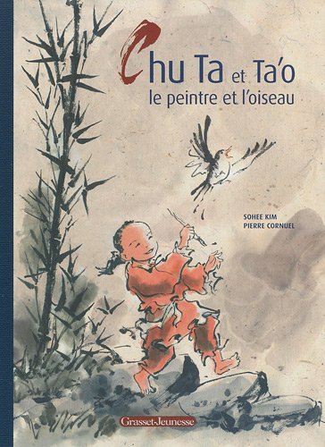 Produkt-Bild: Chu Ta et Ta'o, le peintre et l'oiseau