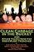 Clean Cabbage in the Bucket by Dennis O'Rouke ISBN 1595269916
