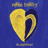 Robin Trower The Playful Heart