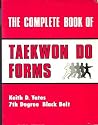 Complete Book Of Taekwon Do Forms