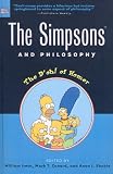 Simpsons and Philosophy: The D'Oh! of Homer (Popular Culture and Philosophy)