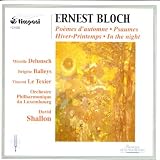 Ernest Bloch: Poèmes d`automne; Psaume; etc.