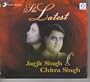 The Latest Jagjit - Chitra Singh