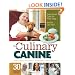 The Culinary Canine: Great Chefs Cook for Their Dogs - And So Can You!