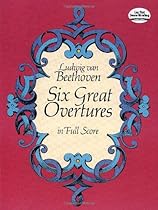 Six Great Overtures in Full Score (Dover Music Scores) Six Great Overtures in Full Score (Dover Music Scores)
