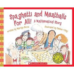 Spaghetti and Meatballs for All!: A Mathematical Story (Scholastic Bookshelf: Math Skills)