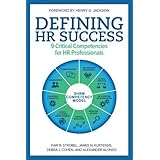 defining hr success 9 critical competencies for hr professionals