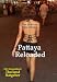 Pattaya Pattaya Reloaded. Der besondere Thailand Ratgeber