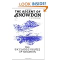 The Ascent of Snowdon: The Six Classic Routes Up Snowdon