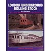 London Underground Rolling Stock in Colour for the Modeller and Historian
