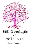 Pink Champagne and Apple Juice