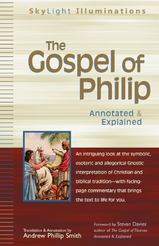 The Gospel of Philip: Annotated & Explained (SkyLight Illuminations)
