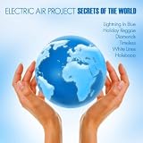 Secrets Of The World (Instrumental Pop & Lounge Music) incl. Timeless, Holiday Reggae - (GEMAfrei/Lizenz optional)von "Electric Air Project"