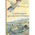Le petit gar�on qui avait envie d'espace