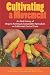 Cultivating a Movement: An Oral History of Organic Farming and Sustainable Agriculture on California's Central Coast