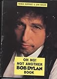 Oh no! Not another Bob Dylan book