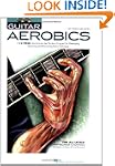 Guitar Aerobics: A 52-Week, One-Lick-...