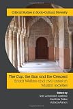 The cup, the gun and the crescent : social welfare and civil unrest in Muslim societies