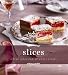 Indulgence Slices