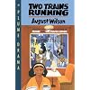 Two Trains Running