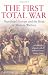 The First Total War: Napoleon's Europe and the Birth of Modern Warfare