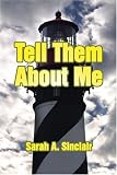 Tell Them About Me